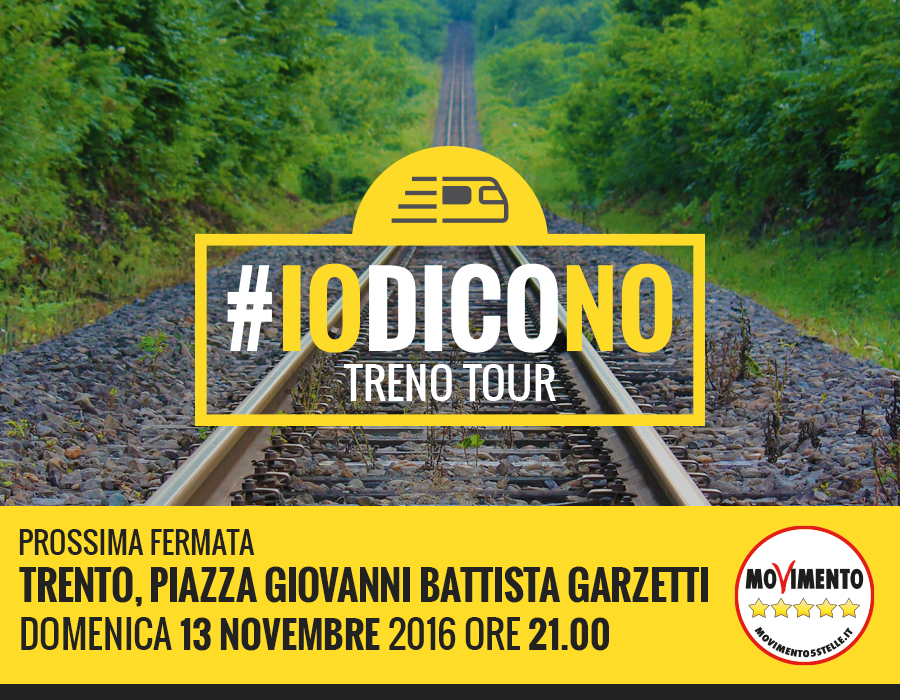 Al momento stai visualizzando L’#IOdicoNO treno Tour arriva a Trento domenica 13 novembre alle ore 21 comizio in Piazza Garzetti